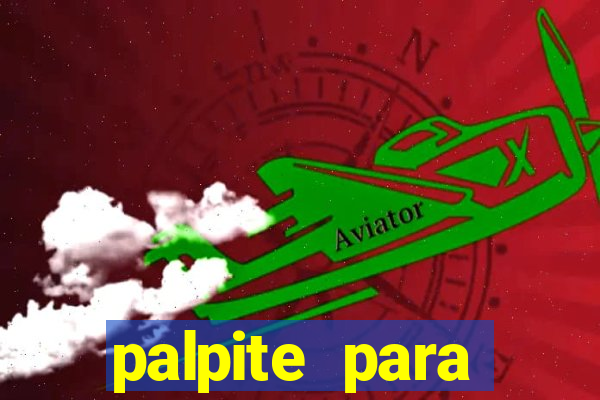 palpite para seninha de hoje